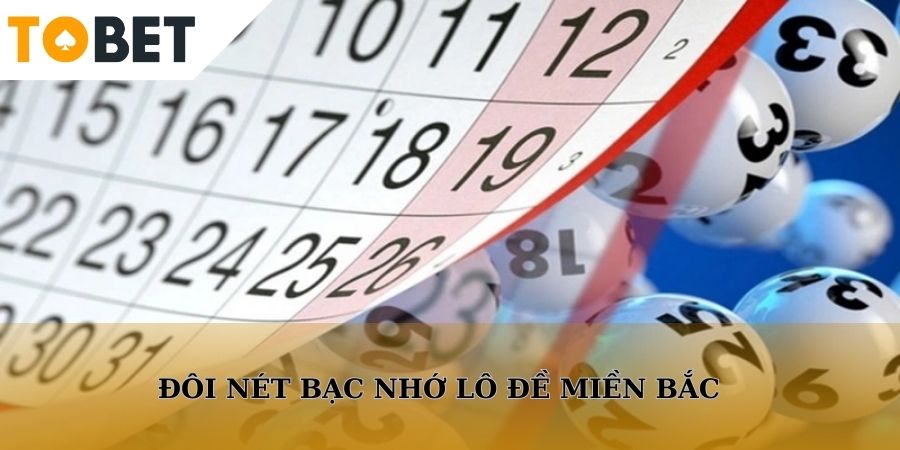 Đôi nét về bí quyết bạc nhớ lô đề miền Bắc