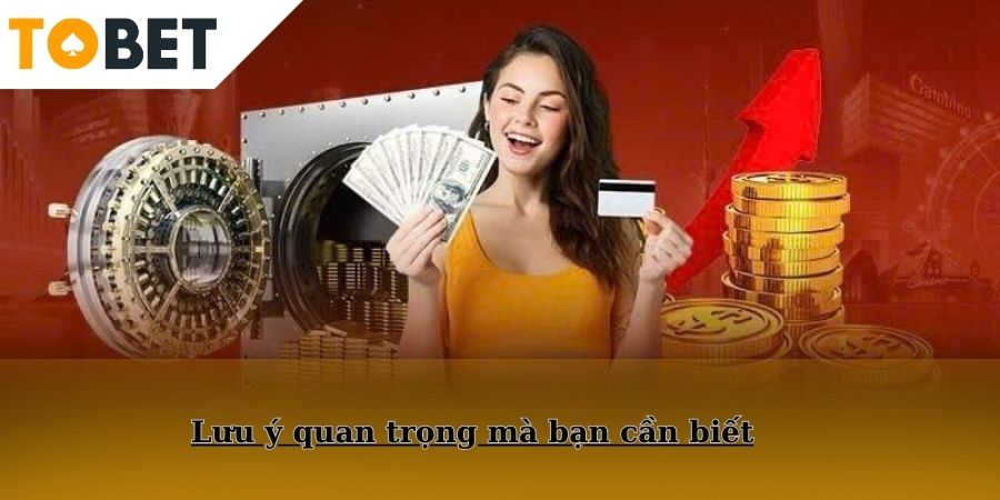 Những điểm lưu ý rất quan trọng mà bạn cần biết