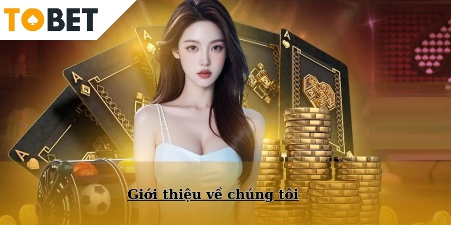 Khám phá về nền tảng TOBET88